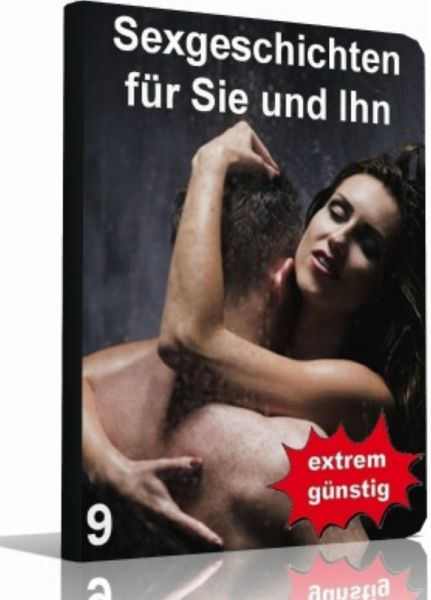 Sexgeschichten für Sie und Ihn 9 (eBook, ePUB) Sexgeschichten für Sie und Ihn 9 (eBook, ePUB)