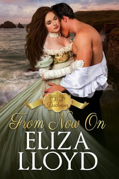 From Now On (Mad Duchesses, #2) (eBook, ePUB) - Lloyd, Eliza