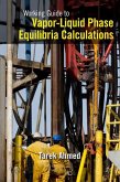 Working Guide to Vapor-Liquid Phase Equilibria Calculations (eBook, ePUB)