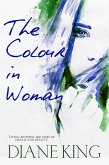 The Colour In Woman (eBook, ePUB)