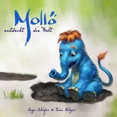 Mollö entdeckt die Welt (eBook, ePUB) - Schäfer, Inga