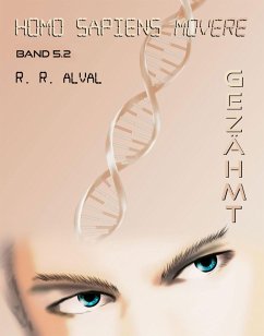 Homo sapiens movere ~ gezähmt (eBook, ePUB) - Alval, R. R.