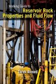 Working Guide to Reservoir Rock Properties and Fluid Flow (eBook, ePUB)