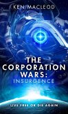 The Corporation Wars: Insurgence (eBook, ePUB)