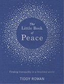 The Little Book of Peace (eBook, ePUB) The Little Book of Peace (eBook, ePUB)