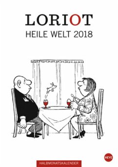 Loriot Heile Welt Halbmonatskalender 2018 - Loriot