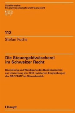 Die Steuergeldwäscherei im Schweizer Recht - Fuchs, Stefan