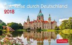 Eine Reise durch Deutschland. Kalender 2018 Eine Reise durch Deutschland. Kalender 2018