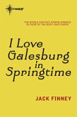 I Love Galesburg in the Springtime (eBook, ePUB)