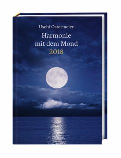 Harmonie mit dem Mond Kalenderbuch A6 2018 - Ostermeier, Uschi