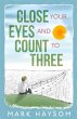 Close Your Eyes and Count to Three... - Bild 1