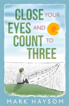 Close Your Eyes and Count to Three (eBook, ePUB) - Haysom, Mark