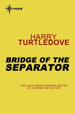 Bridge of the Separator (eBook, ePUB) - Turtledove, Harry