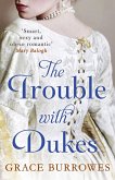 The Trouble With Dukes (eBook, ePUB)