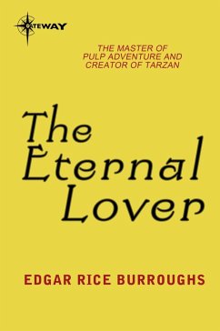 The Eternal Lover (eBook, ePUB) - Burroughs, Edgar Rice