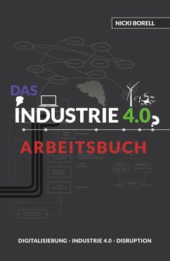 Das Industrie 4.0 Arbeitsbuch (eBook, ePUB) - Borell, Nicki