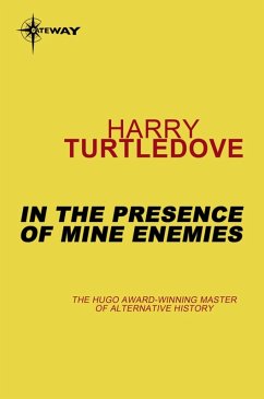 In the Presence of Mine Enemies (eBook, ePUB) - Turtledove, Harry