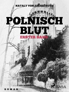 Polnisch Blut - erster Band (eBook, ePUB) - Eschstruth, Nataly von