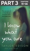 I Know What You Are: Part 3 of 3 (eBook, ePUB)