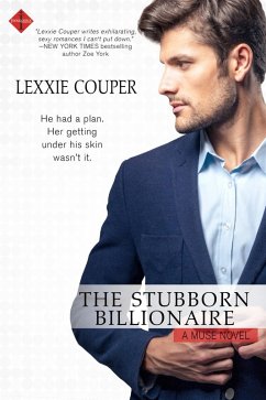 The Stubborn Billionaire (eBook, ePUB) - Couper, Lexxie