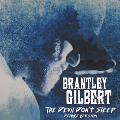 The Devil Don'T Sleep (Deluxe Edition) - Gilbert,Brantley