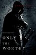 Only the Worthy (The Way of Steel-Book... - Bild 1