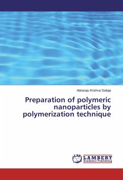 Preparation of polymeric nanoparticles by polymerization technique