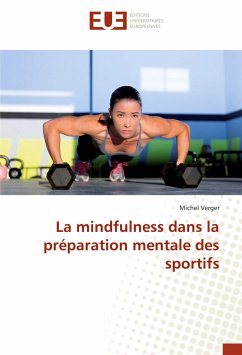 La mindfulness dans la préparation mentale des sportifs - Verger, Michel