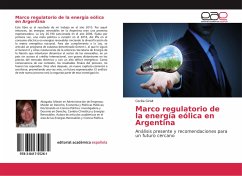Marco regulatorio de la energía eólica en Argentina - Giralt, Cecilia