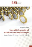 Liquidité bancaire et activité macroéconomique