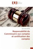 Responsabilité du Commissaire aux comptes et certification des comptes