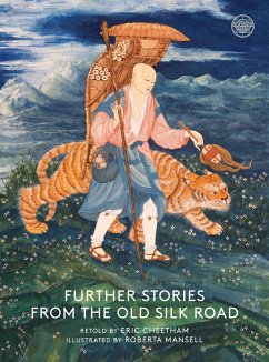 Further Stories from the Old Silk Road Cover Further Stories from the Old Silk Road