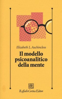 Il modello psicoanalitico della mente - Auchincloss, Elizabeth L.