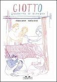 Giotto. Quaderno di disegno Giotto. Quaderno di disegno