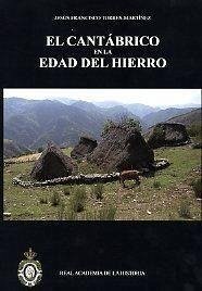 El Cantábrico en la Edad del Hierro - Torres Martínez, Jesús Francisco