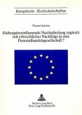 Haftungsbeeinflussende Nachlassteilung zugleich mit erbrechtlicher Nachfolge in eine Personalhandelsgesellschaft?