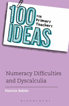 100 Ideas for Primary Teachers: Numeracy Difficulties and Dyscalculia - Babtie, Patricia