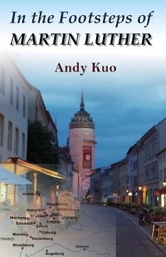 In the Footsteps of Martin Luther - Kuo, Andy