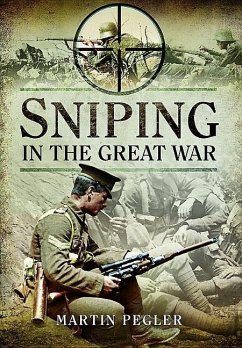 Sniping in the Great War - Pegler, Martin