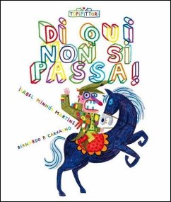 Di qui non si passa! - Minhós Martins, Isabel; Carvalho, Bernardo