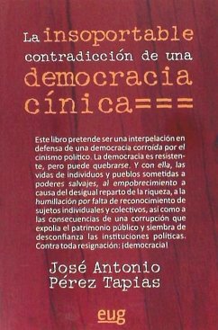 La insoportable contradicción de una democracia cínica - Pérez Tapias, José Antonio