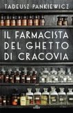 Il farmacista del ghetto di Cracovia Il farmacista del ghetto di Cracovia