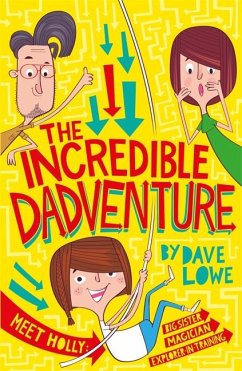 The Incredible Dadventure - Lowe, Dave