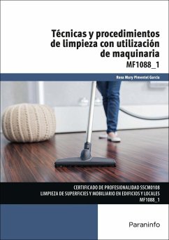 Técnicas y procedimientos de limpieza con utilización de maquinaria - Pimentel García, Rosa Mary