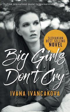 Big Girls Don't Cry - Ivancakova, Ivana