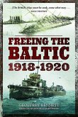 Freeing the Baltic 1918-1920