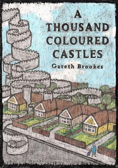 A Thousand Coloured Castles - Brookes, Gareth