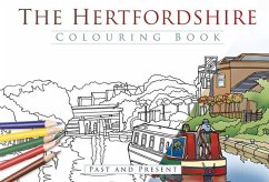 The Hertfordshire Colouring Book: Past & Present - The History Press