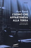 Rand, A: L'uomo che apparteneva alla terra. La rivolta di At Rand, A: L'uomo che apparteneva alla terra. La rivolta di At