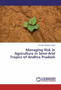 Managing Risk in Agriculture in Semi-Arid Tropics of Andhra Pradesh - Deevi, Kumara Charyulu